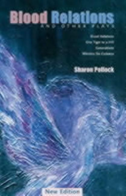 Blood Relations and Other Plays (REV Ed) by Pollock, Sharon