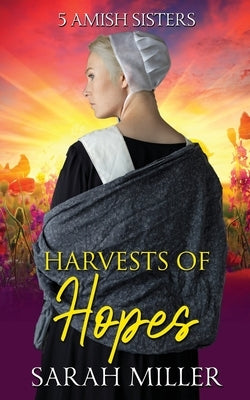 Harvests of Hopes Paperback Independently Published
