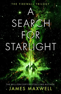 A Search for Starlight by Maxwell, James