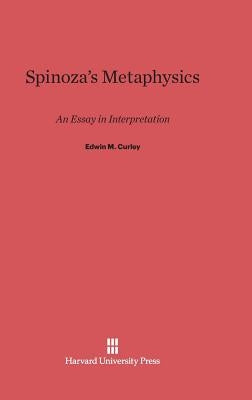 Spinoza's Metaphysics Hardcover Harvard University Press