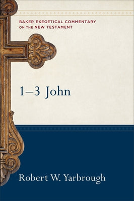 1-3 John by Yarbrough, Robert W.
