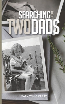 Searching for My Two Dads Paperback Common Good Coalition