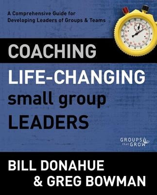 Coaching Life-Changing Small Group Leaders Softcover Paperback Zondervan Reflective