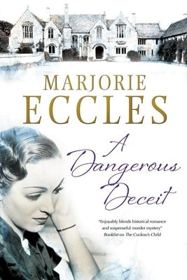 A Dangerous Deceit by Eccles, Marjorie
