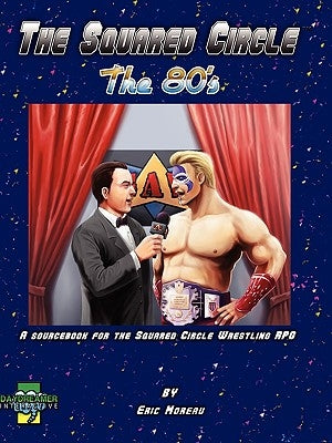 The Squared Circle: The 80's by Moreau, Eric