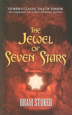 The Jewel of Seven Stars by Stoker, Bram