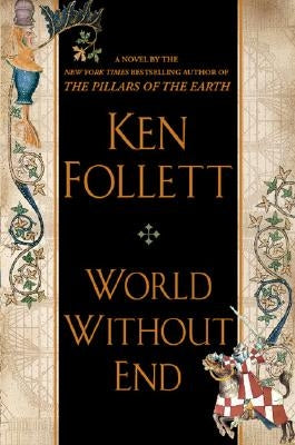 World Without End by Follett, Ken