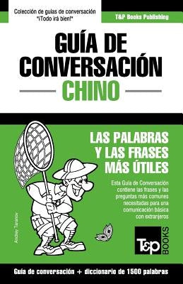 Guía de Conversación Español-Chino y diccionario conciso de 1500 palabras by Taranov, Andrey