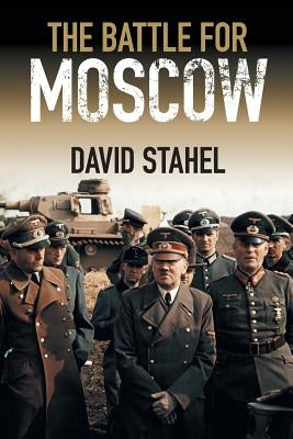 The Battle for Moscow Paperback Cambridge University Press