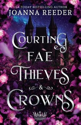 Courting Fae Thieves and Crowns Paperback Reed It & Weep