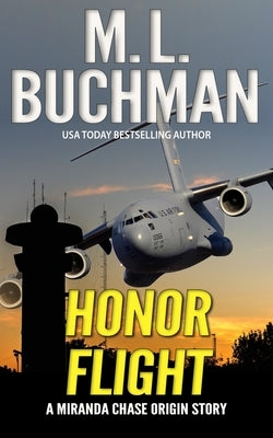 Honor Flight: an NTSB/military action-adventure story by Buchman, M. L.