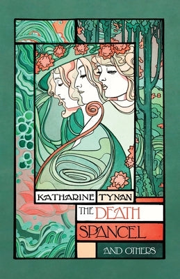 The Death Spancel and Others Paperback Swan River Press
