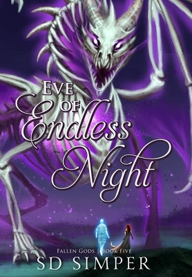 Eve of Endless Night by Simper, S. D.