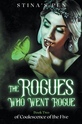 The Rogues Who Went Rogue Paperback Stina's Pen