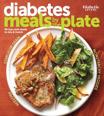 Diabetic Living Diabetes Meals by the Plate Paperback Better Homes and Gardens Books