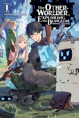 The Otherworlder, Exploring the Dungeon, Vol. 1 (Light Novel) Yen on