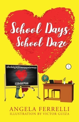School Days, School Daze Paperback Outskirts Press