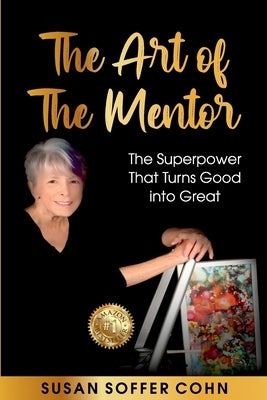 The Art of the Mentor Paperback Susan Soffer Cohn