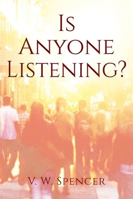 Is Anyone Listening Paperback Outskirts Press