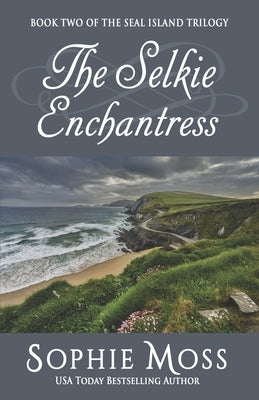 The Selkie Enchantress Paperback Sea Rose Publishing