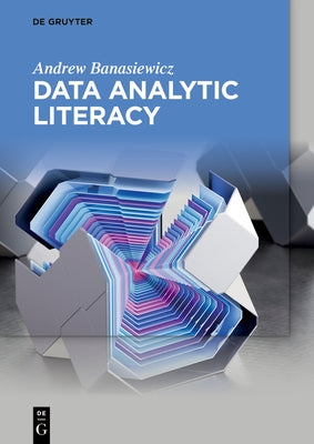 Data Analytic Literacy Paperback de Gruyter