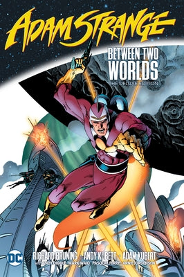 Adam Strange: Between Two Worlds the Deluxe Edition by Bruning, Richard
