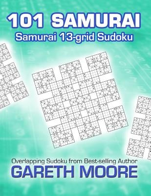 Samurai 13-grid Sudoku: 101 Samurai Paperback Createspace Independent Publishing Platform