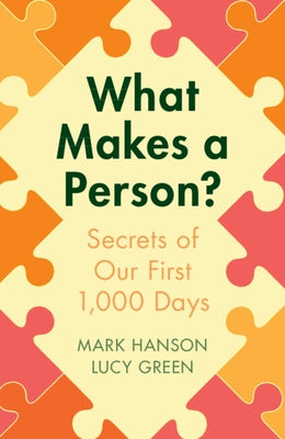 Paperback of "What Makes a Person?: Secrets of Our First 1,000 Days" by Cambridge University Press, showing the book cover with title and author.