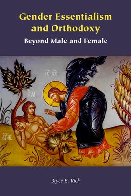 Gender Essentialism and Orthodoxy: Beyond Male and Female Paperback Fordham University Press