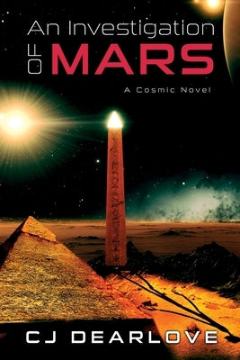 An Investigation of Mars: A Cosmic Novel Paperback Lady Edith Publishing