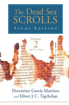 The Dead Sea Scrolls Study Edition, vol. 2 (4Q273-11Q31) Paperback William B. Eerdmans Publishing Company