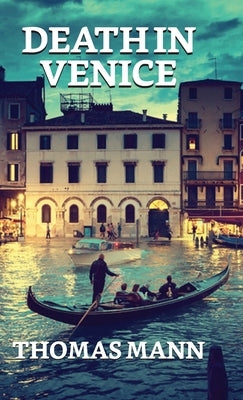 Death In Venice by Mann, Thomas