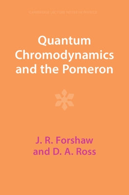 Paperback of Quantum Chromodynamics and the Pomeron by Cambridge University Press, featuring cover with scientific diagrams and text.