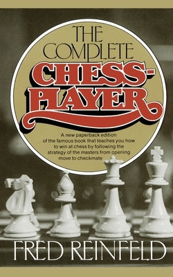 Complete Chess Player Paperback Touchstone Books