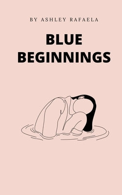 Blue Beginnings Paperback Libresco Feeds Pvt. Ltd