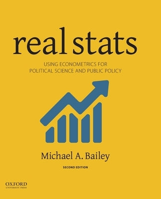 Real STATS: Using Econometrics for Political Science and Public Policy Paperback Oxford University Press, USA