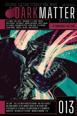 Dark Matter Magazine Issue 013 Paperback Dark Matter Magazine