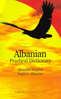 Albanian-English English-Albanian by Stefanllari, Ilo