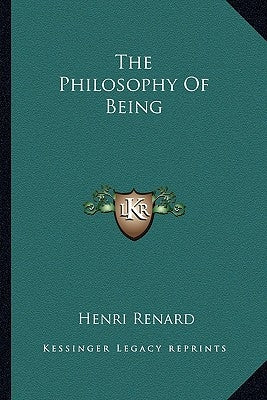 The Philosophy Of Being Paperback Kessinger Publishing