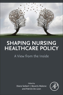 Shaping Nursing Healthcare Policy: A View from the Inside Paperback Academic Press