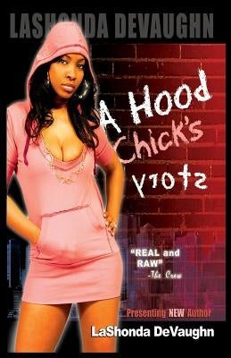 A Hood Chick's Story Paperback Independently Published