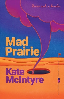 Paperback of Mad Prairie: Stories and a Novella by University of Georgia Press, showing the book cover with title and author details.