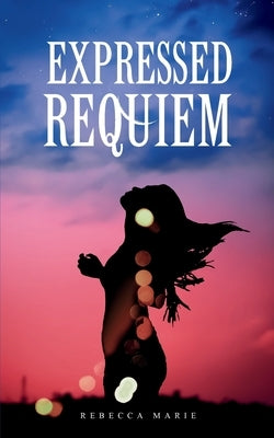 Expressed Requiem Paperback Bookleaf Publishing