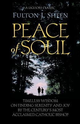 Peace of Soul book by Liguori Publications, featuring a close-up of the cover with serene design and calming imagery.