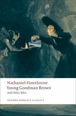 Young Goodman Brown and Other Tales Paperback Oxford University Press, USA