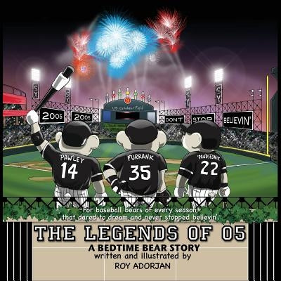 Legends of 05: A Bedtime Bear Story by Adorjan, Roy