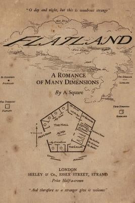 Flatland: A Romance of Many Dimensions: Illustrated Createspace Independent Publishing Platform