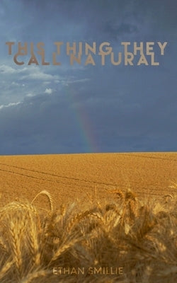 This Thing They Call Natural Paperback Libresco Feeds Private Limited