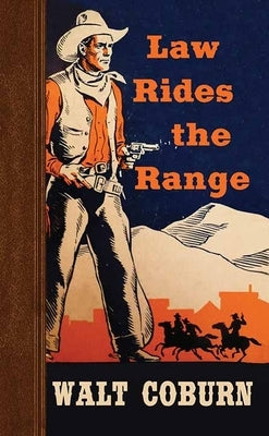 Law Rides the Range by Coburn, Walt