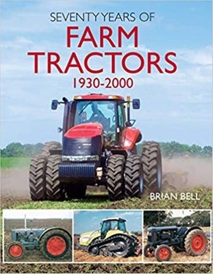 Seventy Years of Farm Tractors 1930-2000 Paperback Old Pond Books